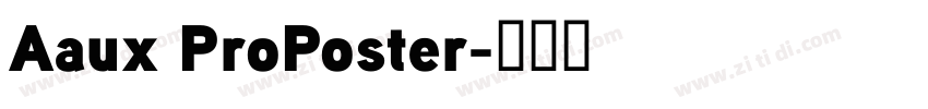 Aaux ProPoster字体转换